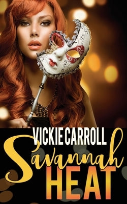 Savannah Heat by Carroll, Vickie