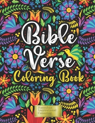 Bible Verse Coloring Book: 40 beautiful and inspirational Bible verses and quotes for coloring by Hanrahan, Rinpoche J.