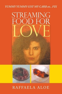 Streaming Food for Love: Yummy Yummy Got My Carb Etc.. Fix by Aloe, Raffaela