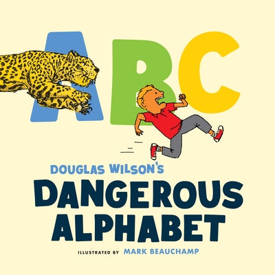 Dangerous Alphabet by Wilson, Douglas