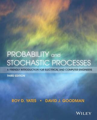 Probability and Stochastic Processes by Goodman, David J.