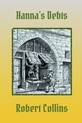 Hanna's Debts by Collins, Robert