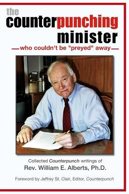 The Counterpunching Minister (who couldn't be "preyed" away) by St Clair, Editor Counterpunch Jeffrey