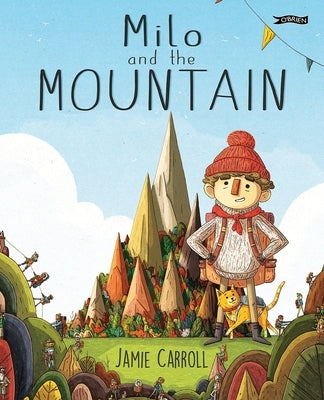 Milo and the Mountain by Carroll, Jamie