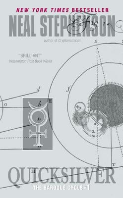 Quicksilver: The Baroque Cycle #1 by Stephenson, Neal