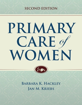 Primary Care of Women by Hackley, Barbara K.
