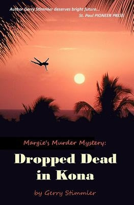 Dropped Dead in Kona by Stimmler, Gerry