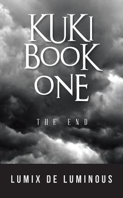 Kuki Book One: The End by De Luminous, Lumix