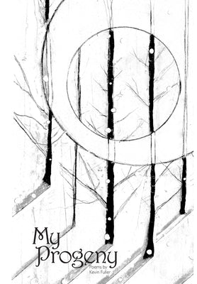 My Progeny by Fuller, Kevin