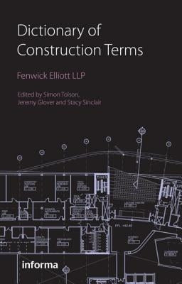Dictionary of Construction Terms by Tolson, Simon