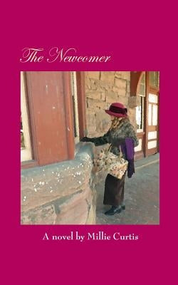 The Newcomer by Curtis, Millie