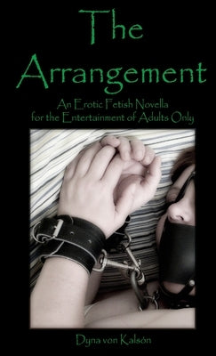 The Arrangement by Kalson, Dyna
