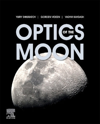 Optics of the Moon by Shkuratov, Yuriy