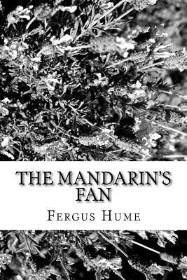 The Mandarin's Fan by Hume, Fergus