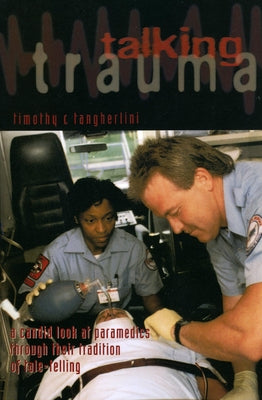 Talking Trauma by Tangherlini, Timothy R.