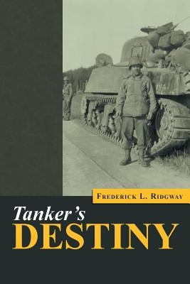 Tanker's Destiny by Ridgway, Frederick L.