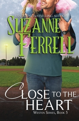 Close To The Heart by Ferrell, Suzanne