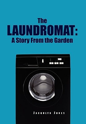 The Laundromat by Jones, Jacquelyn