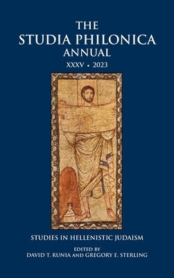 The Studia Philonica Annual XXXV, 2023 by Runia, David T.