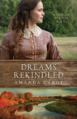 Dreams Rekindled by Cabot, Amanda