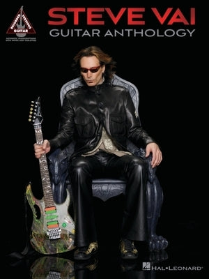 Steve Vai - Guitar Anthology by Vai, Steve