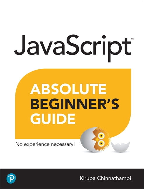 JavaScript Absolute Beginner's Guide by Chinnathambi, Kirupa