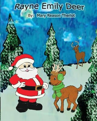 Rayne Emily Deer by Theriot, Mary Reason