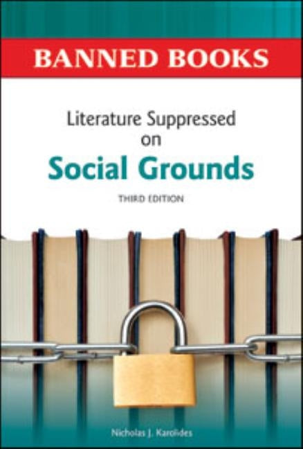 Literature Suppressed on Social Grounds, Third Edition by Sova, Dawn B.