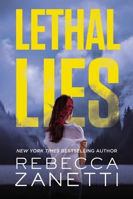 Lethal Lies by Zanetti, Rebecca
