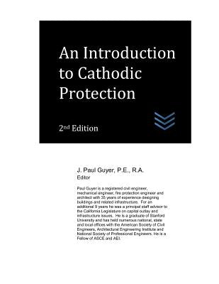 An Introduction to Cathodic Protection by Guyer, J. Paul