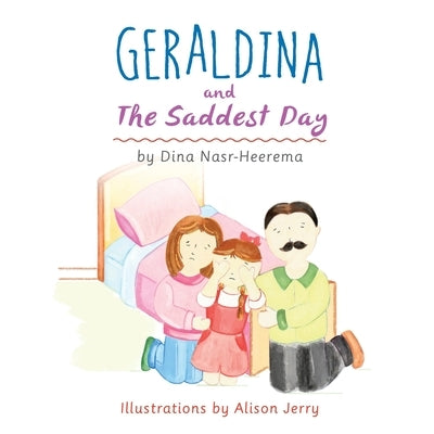 Geraldina and the Saddest Day by Heerema, Dina