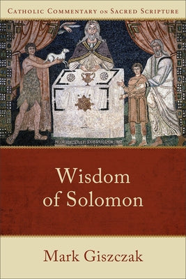 Wisdom of Solomon by Giszczak, Mark