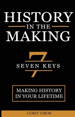 History in the Making by Tabor, Corey