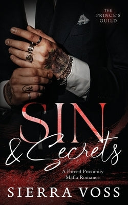 Sin & Secrets: A Forced Proximity Mafia Romance by Voss, Sierra
