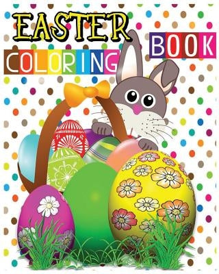 Easter Coloring Book: Easter Eggs Jumbo Coloring Book by Sophia Smith