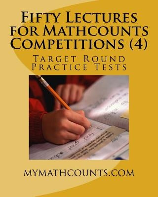 Fifty Lectures for Mathcounts Competitions (4) by Chen, Yongcheng