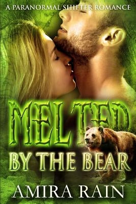 Melted By The Bear by Rain, Amira