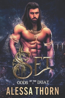 Set: Gods of the Duat (Book 1) by Thorn, Alessa