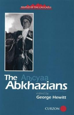 The Abkhazians: A Handbook by Hewitt, George