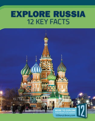 Explore Russia: 12 Key Facts by Klepeis, Alicia