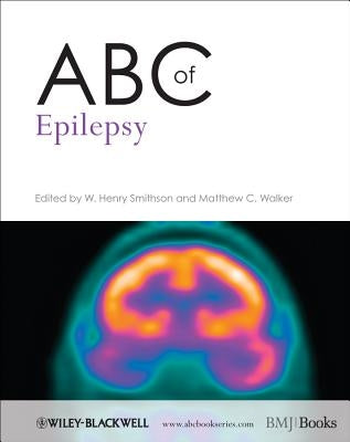 ABC of Epilepsy by Smithson, W. Henry