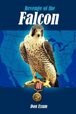 Revenge of the Falcon by Exum, Don