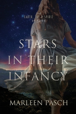 Stars in Their Infancy by Pasch, Marleen