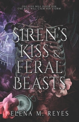 Siren's Kiss & Feral Beasts by Reyes, Elena M.