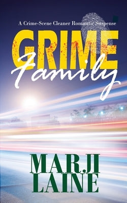 Grime Family: Gripping Mystery - Clean Romance by Laine, Marji