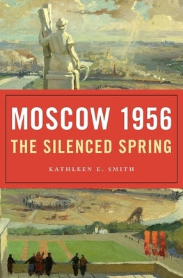 Moscow 1956 by Smith