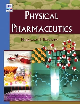 Physical Pharmaceutics by Manavalan, R.