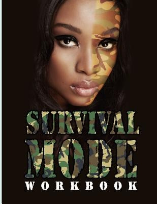 Survival Mode Workbook by Matthews, Gena y.
