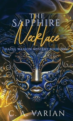 The Sapphire Necklace by Varian, C. A.