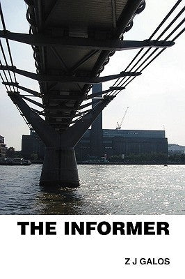 The Informer by Galos, Z. J.